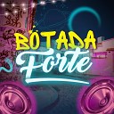 mc nathan phb - Botada Forte