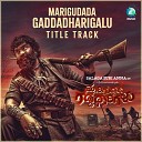 Indra Km R Chandrakanth - Mariguddada Gaddadharigalu From Mariguddada…
