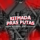 DJ LEILTON 011 DJ 7W MC VITINHO 011 THEUZ MC - Ritmada Pras Putas