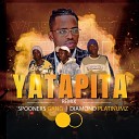Bonny Batiah The Rhino feat SPOONERS GANG - YATAPITA REMIX feat SPOONERS GANG