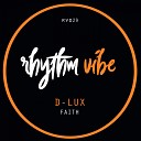 D Lux - Faith Vocal Mix