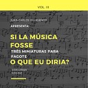 Juan Carlos Villase or - Tr s miniaturas para fagote Op 10 III Miniatura…