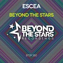 Escea - Beyond The Stars Original Mix
