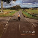 Mike Pratt - Where I Stand