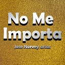 Jose Norvey Arias - Por Siempre