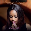 Chigo Grace - He Is Risen