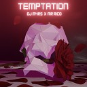 DJ M4RS Mr Rico - Temptation Radio Edit