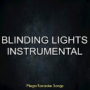 Mega Karaoke Songs - Blinding Lights Instrumental