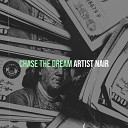 artist nair - Chase the Dream