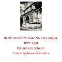 Concertgebouw Orchestra Eduard van Beinum - Suite no 3 in D major BWV 1068 I Ouverture