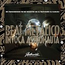 DJ Kakuzu feat DJ FEITICEIRO MC FERNANDINHO FM Mc Maestro… - Beat Met lico Invoca Astronauta