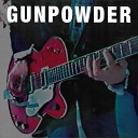 Gunpowder - Outburst
