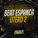 DJ Miller Oficial - Beat Espanca Utero 2