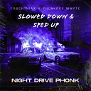 Fruchtmax Phonkboy Whyte - Night Drive Phonk Sped Up
