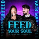 DJ Marcelo Maya Alexa Marrie - Feed Your Soul