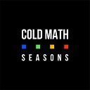 Cold Math - T M W T D
