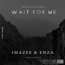 ENZA, Imazee - Wait for Me