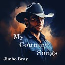 Jimbo Bray - Love You to the Moon and Back