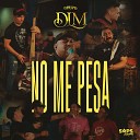 Grupo DLM - No Me Pesa