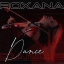Roxana - Dance dance
