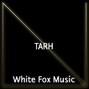White Fox Music - Tarh