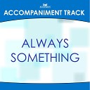 Franklin Christian Singers - Always Something High Track with BGVs Accompaniment…