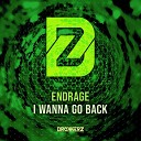 EndRage - I Wanna Go Back Extended Mix