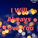 Sarvinarck Doja Kehlani Smith - I Will Always Love You