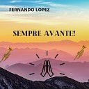 Fernando Lopez - Sempre Avante