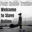 Four Noble Truths - Control Another Mask to Wear