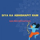 sanjeev srivastava - Siya Ka Abhishapit Ram