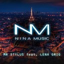 Mr Stylus feat Lena Grig - French Kiss Original Vocal Mix