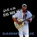 Sammy Blue - Find Some Way To Get Along