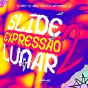 DJ Shadow ZN feat MC NEGO JHONSON MC FERA - Slide Express o Lunar 2