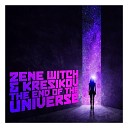 Zene Witch - The End Of The Universe Kresikov 2023 07