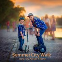 Alessa Shane - Summer City Walk