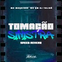 DJ TALIB feat Mc Magrinho MC GW - Toma o Sinistra Speed Reverb
