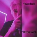 Rivendevil - Ультрафиолет