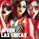Cele Arrabal nacho radesca - A Ver las Chicas