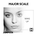 Major Scale - Wake Up Extended Mix