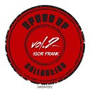Igor Frank G Love - Not for Me Speed Up Version