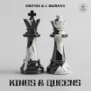 Dmitrii G MURANA - Kings Queens