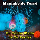 Maninho do Forr - Minha Paloma Cover