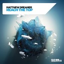 Matthew Dreamer - Reach the Top Extended Mix