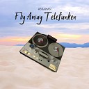 Abramasi - Fly Away Telefunken
