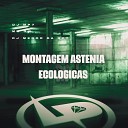 MC GW DJ Menor da DZ7 DJ MP7 - Montagem Astenia Ecol gicas