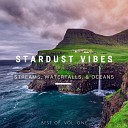 Stardust Vibes - Zen Melodies Near the Stream