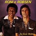 Roni e Robsen - Dono do ouro