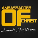 Ambassaders Of Christ - Iwacu Heza