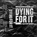 Dying For It - Spark